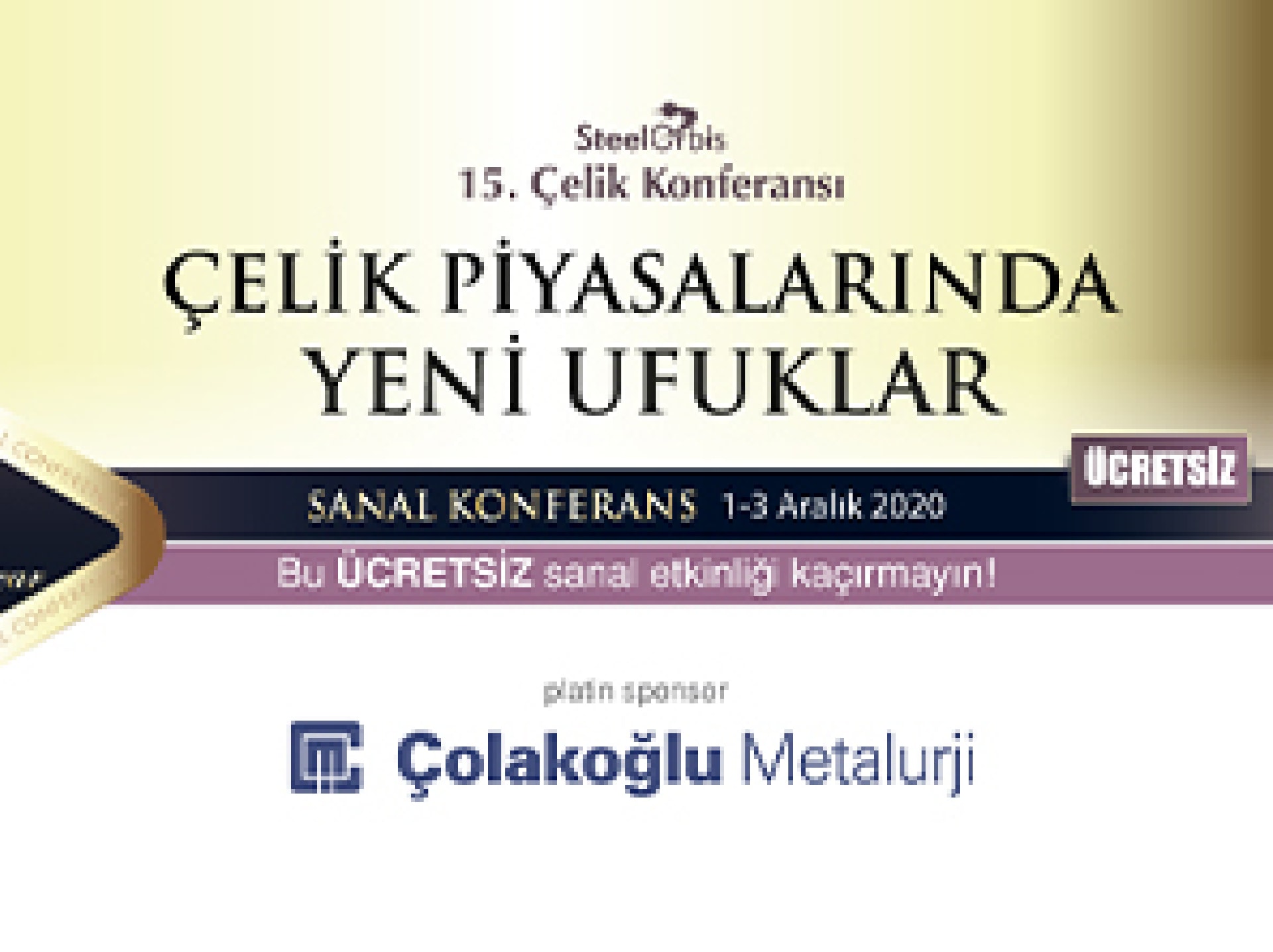 Çelik Piyasalarında Yeni Ufuklar